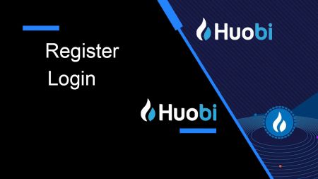 Как да се регистрирате и да влезете в акаунт в Huobi